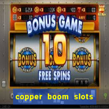 copper boom slots paga mesmo
